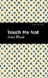 Jos Rizal, José Rizal, Rizal Jose - Touch Me Not