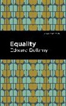 Edward Bellamy, Bellamy Edward - Equality
