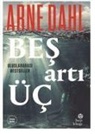 Arne Dahl - Bes Arti Üc