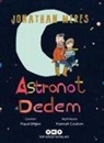 Jonathan Meres - Astronot Dedem