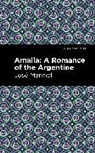 José Mármol, Jos Mrmol, Jose Mrmol - Amalia