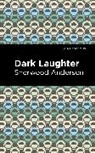Sherwood Anderson - Dark Laughter