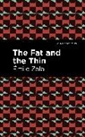 Émile Zola, mile Zola - The Fat and the Thin