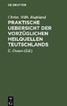Christ. Wilh. Hufeland, E. Osann - Praktische Uebersicht der vorzüglichen Heilquellen Teutschlands