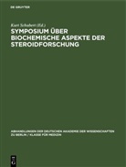 Kurt Schubert - Symposium über biochemische Aspekte der Steroidforschung