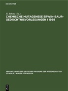 H. Böhme, H. Stubbe - Chemische Mutagenese Erwin-Baur-Gedächtnisvorlesungen I 1959