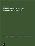 Erich Kähler - Innerer und äusserer Differentialkalkül