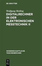 Wolfgang Meiling - Digitalrechner in der elektronischen Meßtechnik II