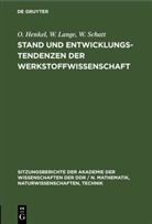 O. Henkel, W. Lange, W. Schatt - Stand und Entwicklungstendenzen der Werkstoffwissenschaft