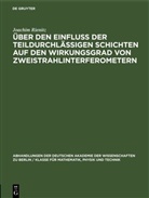 Joachim Rienitz - Über den Einfluß der teildurchlässigen Schichten auf den Wirkungsgrad von Zweistrahlinterferometern