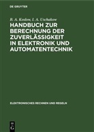 B. A. Koslow, I. A. Uschakow - Handbuch zur Berechnung der Zuverlässigkeit in Elektronik und Automatentechnik