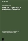 Günter Fabiunke - Martin Luther als Nationalökonom