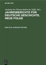 Akademie der Wissenschaften der DDR. - Jahresberichte für deutsche Geschichte. Neue Folge - Band 9/10, Jahrgang 1957/1958: Jahresberichte für deutsche Geschichte. Neue Folge. Band 9/10, Jahrgang 1957/1958
