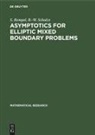 S. Rempel, B. -W. Schulze, B.-W. Schulze - Asymptotics for Elliptic Mixed Boundary Problems