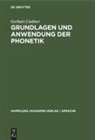 Gerhart Lindner - Grundlagen und Anwendung der Phonetik