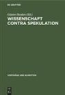 Günter Heyden - Wissenschaft contra Spekulation