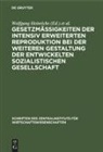 Wolfgang Heinrichs, Harry Maier - Gesetzmäßigkeiten der intensiv erweiterten Reproduktion bei der weiteren Gestaltung der entwickelten sozialistischen Gesellschaft