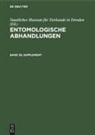 Staatliches Museum für Tierkunde in Dresden - Entomologische Abhandlungen - Band 39, Supplement: Entomologische Abhandlungen. Band 39, Supplement
