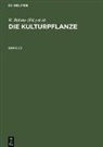 H. Böhme, W. R. Müller-Stoll, R. Rieger, A. Rieth, H. Sagromsky, H. Stubbe - Die Kulturpflanze - Band 29: Die Kulturpflanze. Band 29