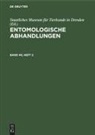 Staatliches Museum für Tierkunde in Dresden - Entomologische Abhandlungen - Band 40, Heft 2: Entomologische Abhandlungen. Band 40, Heft 2