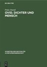 Franz Stoessl - Ovid. Dichter und Mensch