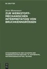 Horst Blumenauer - Zur werkstoffmechanischen Interpretation von Bruchkenngrößen