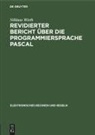 Niklaus Wirth - Revidierter Bericht über die Programmiersprache Pascal