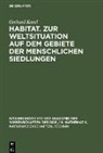 Gerhard Kosel - Habitat. Zur Weltsituation auf dem Gebiete der menschlichen Siedlungen