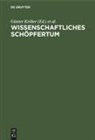 Günter Kröber, Marianne Lorf - Wissenschaftliches Schöpfertum