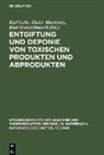 Kurt Kutzschbauch, Karl Lohs, Dieter Martinetz - Entgiftung und Deponie von toxischen Produkten und Abprodukten