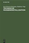 Karl-Heinrich Baumann, Heidelore Voigt - Technische Massenkristallisation