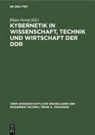 Klaus Georg - Kybernetik in Wissenschaft, Technik und Wirtschaft der DDR