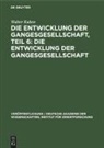 Walter Ruben - Die Entwicklung der Gangesgesellschaft, Teil 6: Die Entwicklung der Gangesgesellschaft