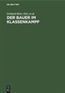 Gerhard Heitz, Adolf Laube, Max Steinmetz, Günter Vogler - Der Bauer im Klassenkampf