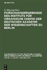 G. Hilgetag - Forschungsergebnisse des Instituts für Organische Chemie der Deutschen Akademie der Wissenschaften zu Berlin