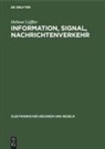 Helmut Löffler - Information, Signal, Nachrichtenverkehr