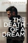 Daron Earlewine - The Death of a Dream