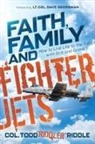 Todd “Riddler” Riddle - Faith, Family and Fighter Jets