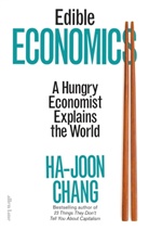 Ha-Joon Chang, Chang Ha-Joon - Edible Economics