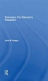 Jack Ravage, John W. Ravage, John W. Ravage Ravage, Ravage John W. - Television: The Director''s Viewpoint
