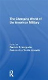 Morris Janowitz, Franklin D Margiotta, Franklin D. Margiotta - Changing World of the American Military