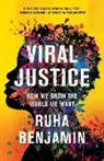 Ruha Benjamin, Benjamin Ruha - Viral Justice