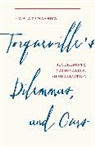 Ewa Atanassow, Atanassow Ewa - Tocqueville''s Dilemmas, and Ours