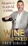 Fred Sirieix, Sirieix Fred - Wine Uncorked