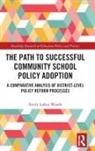 Emily Woods, Emily Lubin Woods, Emily Lubin (Richard K. Lubin Family Founda Woods - Path to Successful Community School Policy Adoption