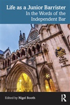 Nigel Booth, Nigel Booth - Life As a Junior Barrister