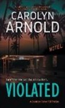 Carolyn Arnold - Violated