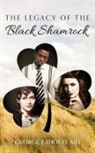 George Lahoud, Tbd - The Legacy of the Black Shamrock