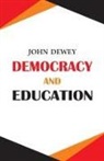JOHN DEWEY - Democracy and Education