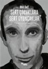 Will Self - Sert Cocuklara Sert Oyuncaklar